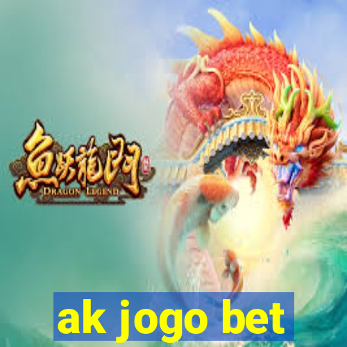 ak jogo bet